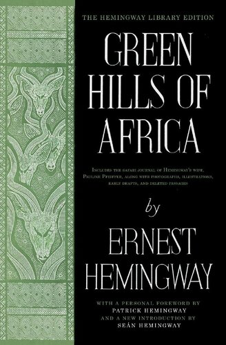 Green Hills of Africa: The Hemingway Library Edition