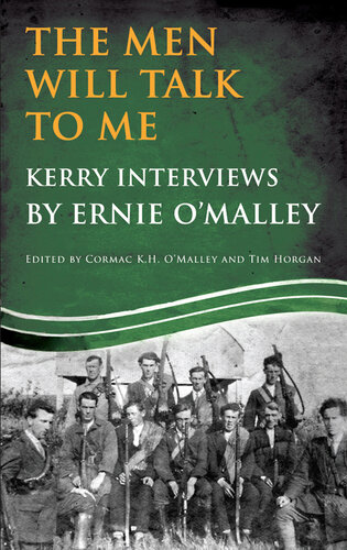 The Men Will Talk to Me: Kerry Interviews from Ireland's Fight for Independence