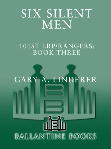 Six Silent Men...Book Three: 101st LRP / Rangers