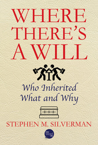 Where There's a Will : Who Inherited What and Why