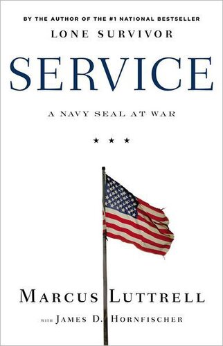 Service: A Navy SEAL at War