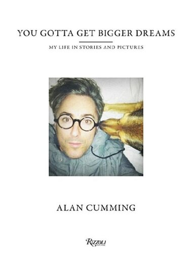 You Gotta Get Bigger Dreams: My Life in Stories and Pictures