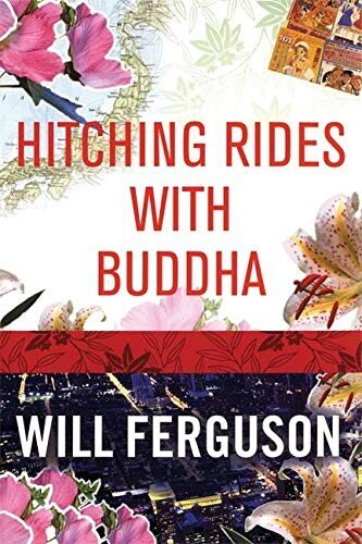 Hitching Rides with Buddha: Travels in Search of Japan