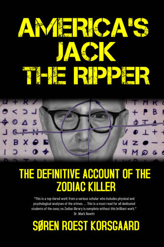 America's Jack the Ripper: The Definitive Account of the Zodiac Killer