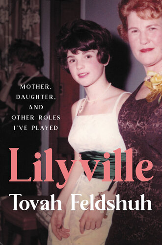 Lilyville : mother, daughter, and other roles I've played