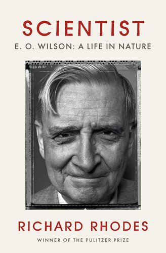 Scientist : E.O. Wilson : a life in nature