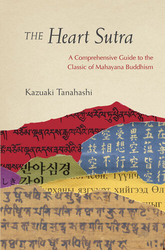 The heart sutra : a comprehensive guide to the classic of mahayana buddhism