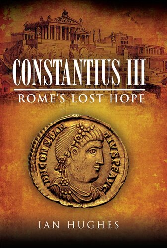 Constantius III : Rome's lost hope