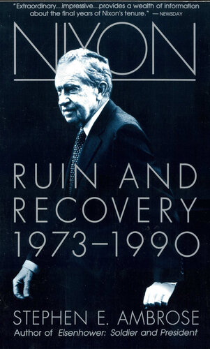 Nixon Volume III: Ruin and Recovery 1973-1990