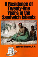 Residence of Twenty-One Years in the Sandwich Islands: Of the Civil, Religious, and Political History of Those Islands