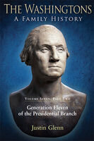 The Washingtons : a family history. Volume six, part two, The Washington-Wright line (descendants of Anne [Washington] Wright)