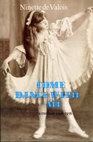 Come Dance with Me: A Memoir 1898-1956