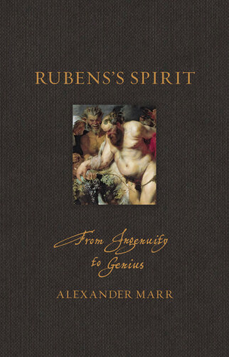 Rubens’s Spirit: Art and Ingenuity in Early Modern Europe