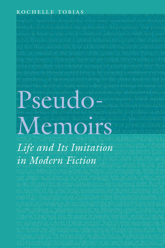 Pseudo-Memoirs: Life and Its Imitation in Modern Fiction (Frontiers of Narrative)