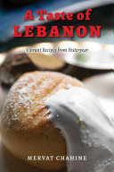 A Taste of Lebanon: Vibrant Recipes from Yesteryear