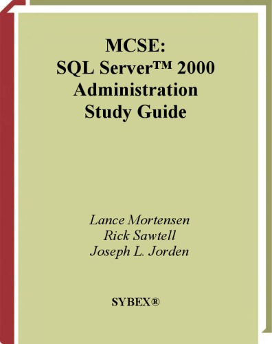 McSe SQL Server 2000 Administration: Study Guide