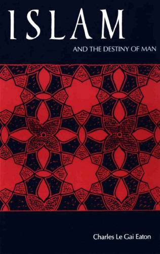 Islam and the Destiny of Man