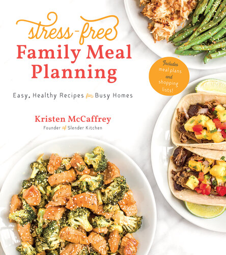 Stress-Free Family Meal Planning: Easy Healthy Recipes for Busy Homes