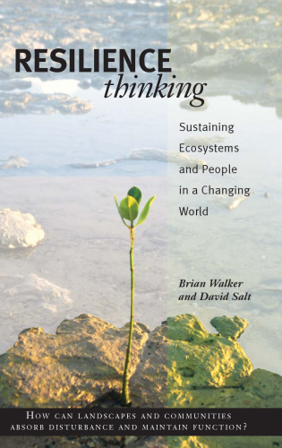 Resilience Thinking: Sustaining Ecosystems and People in a Changing World