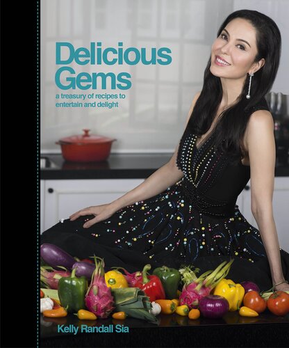 Delicious Gems: A Treasury of Recipes to Entertain and Delight (SINGAPORE)