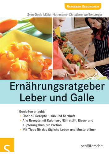 Ernährungsratgeber Leber und Galle - Genießen erlaubt