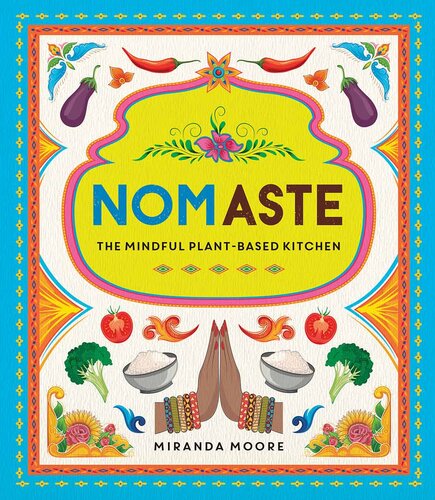 Nomaste: The Mindful Plant-Based Kitchen