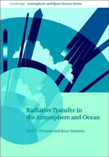 Radiative Transfer in the Atmosphere and Ocean