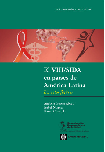 El VIH SIDA en paA­ses de AmA©rica Latina. Los retos futuros