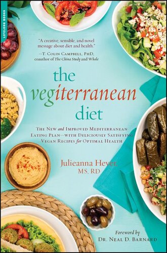 The Vegiterranean Diet: The New and Improved Mediterranean Eating Plan--With Deliciously Satisfying Vegan Recipes for Optimal Health