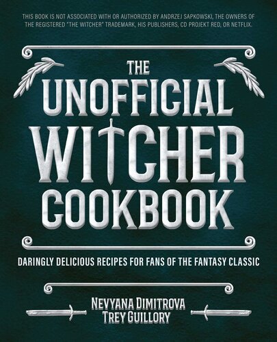 The Unofficial Witcher Cookbook: Daringly Delicious Recipes for Fans of the Fantasy Classic (Gifts for Movie & TV Lovers)