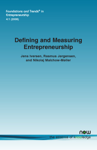 Defining and Measuring Entrepreneurship (Foundations and Trends in Entrepreneurship)