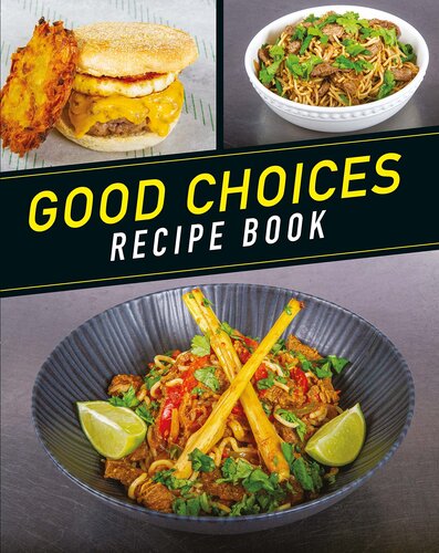 GOOD CHOICES: RECIPE Book