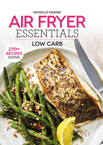 Air Fryer Essentials: Low Carb