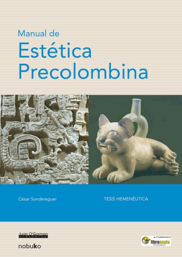 Manual De Estetica Precolombina  Manual of Pre-columbian Aesthetic (Spanish Edition)