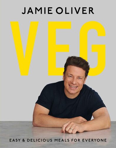 Veg: Easy  Delicious Meals for Everyone as seen on Channel 4's Meat-Free Meals