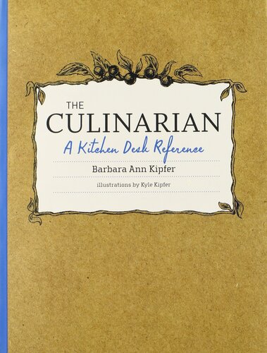 The Culinarian: A Kitchen Desk Reference