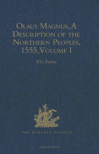 Olaus Magnus: A Description of the Northern Peoples, 1555, Vol. 1