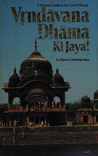 Vr̥ndāvana_dhāma_Ki_Jaya!_A_Pictorial_Guide_to_the_Land_of_Kr̥ṣṇa