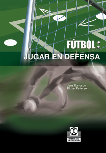 Futbol: Jugar en Defensa (Spanish Edition)