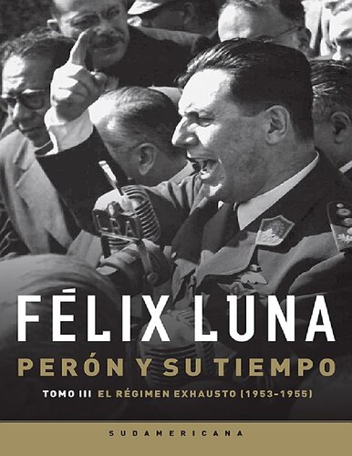 Perón y su tiempo