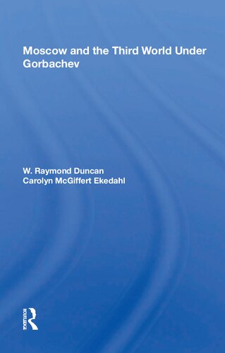 Moscow and the Third World Under Gorbachev