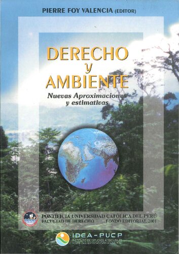 Derecho y Ambiente. Nuevas aproximaciones y estimativas