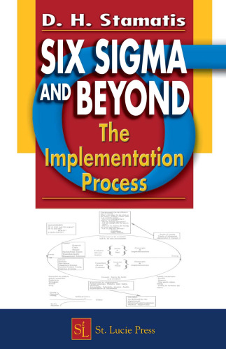 Six Sigma and Beyond: The Implementation Process, Volume VII