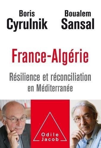 France-Algérie, résilience et réconciliation en Méditerranée