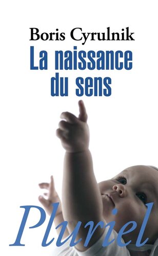 La naissance du sens