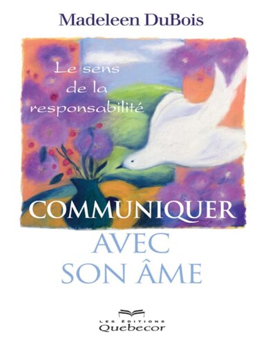 Communiquer avec âme - Le sens de la responsabilité