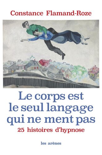 Le Corps est le seul langage qui ne ment pas