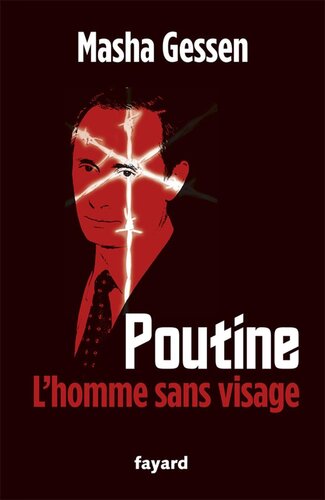 Poutine, l'homme sans visage