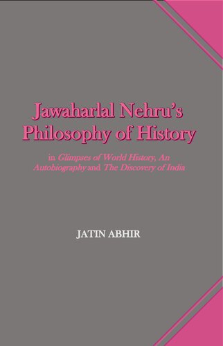 Jawaharlal Nehru's Philosophy of History