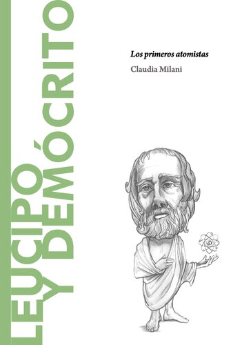 Leucipo y Demócrito. Los primeros atomistas